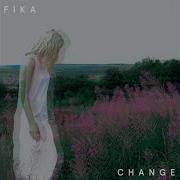 Fika Change