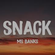 Ms Banks Snack Lyrics Featuring Kida Kudz