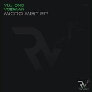 Micro Mist Yuji Ono