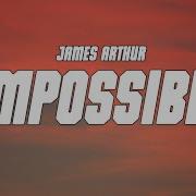 James Arthur Impossible Lyrics Strain Music