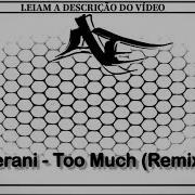 Serani Too Much Remix Adriano Moreira