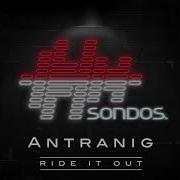 Ride It Out Antranig