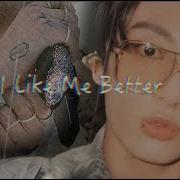 I Like Me Better Чонгук Бтс