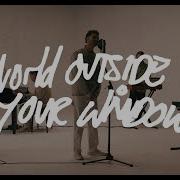 World Outside Your Window Acoustic Hillsong Young Free