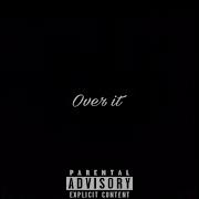 Over It Feat Valious Mirakuru