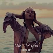 Besso Magic Waves