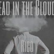 Rico Head In The Clouds