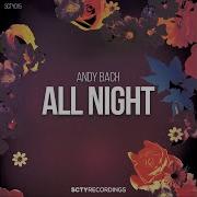 All Night Remastered Andy Bach