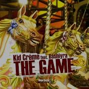 The Game Feat Bashiyra Kid S Voodoo Dub Kid Crème Topic