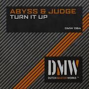 Abyss Judge Turn It Up