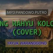 Kidung Wahyu Kolosebo Cover Pandowo Putro Ngetrep