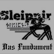 Sleipnir Das Fundament