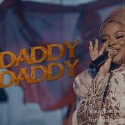 My Daddy My Daddy Sunmisola Agbebi X Lawrence Oyor Official Live Video Sunmisola Agbebi