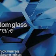 Naive Tomm Glass