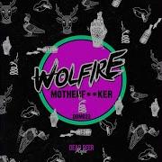 Motherfucker Wolfire