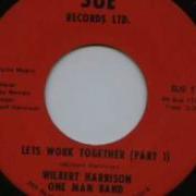 Let S Work Together Wilbert Harrison