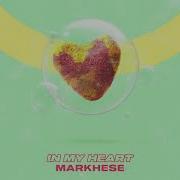 Markhese In My Heart Extended Mix