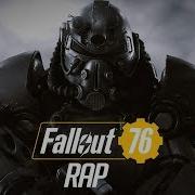 Fallout 76 Rap Song 76