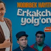 Nodirbek Hayitov Erkakcha Yolg On Nomli Konsert Dasturi 2023 Yangikulgu Official