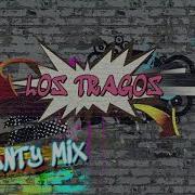 Los Tragos Dj Santy Mix