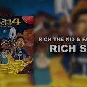 Rich The Kid Famous Dex Rich Shit