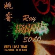 Very Last Time Feat Oz Ray Noname