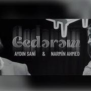 Narmin Ahmed Aydin Sani Gederem 2024