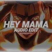 Hey Mama Edit Audio