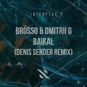 Brosso Baikal Denis Sender Remix Mixed