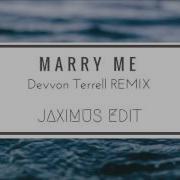 Jason Derulo Marry Me Devvon Terrell Remix Jaximus Edit