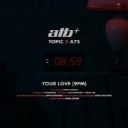 Your Love Atb Topic