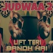 Lift Teri Bandh Hai Song Judwaa 2 Varun Jacqueline Talking Tom And