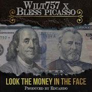 Bless Picasso Look The Money In The Face Feat Bless Picasso