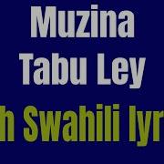 Muzina Tabu Ley Kiswahili Translation Hd Idd Selemani