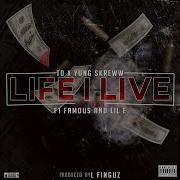 Life I Live Feat F1 Famous Lil E