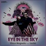 Eye In The Sky 2014 Re Vision Radio Edit Feat Lexter