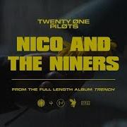 Twenty One Pilots Nico And The Niners