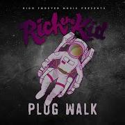 Rich The Kid Plug Walk Audio Rich The Kid