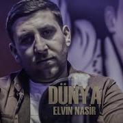 Elvin Nasir Dünya