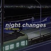 Night Changes Lofi Fruits Music Chill Fruits Music