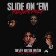 Slide On 039 Em Never Broke Again