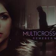 Multicrossover Remember Me