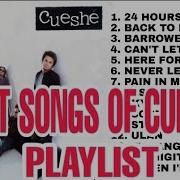 Cueshe Playlist Best Of Cueshe Mscafe