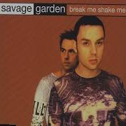 Savage Garden Break Me Shake Me Acoustic Live