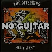 The Offspring All I Want Guitar Backing Track W Vocals