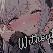 Without Me Nightcore