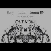 Jeena Clawz Sg Remix Reig