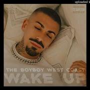 The Boyboy West Coast Wake Up