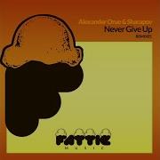 Alexander Orue Never Give Up Ian Tosel Arthur M Remix