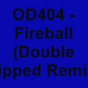 Od404 Fireball